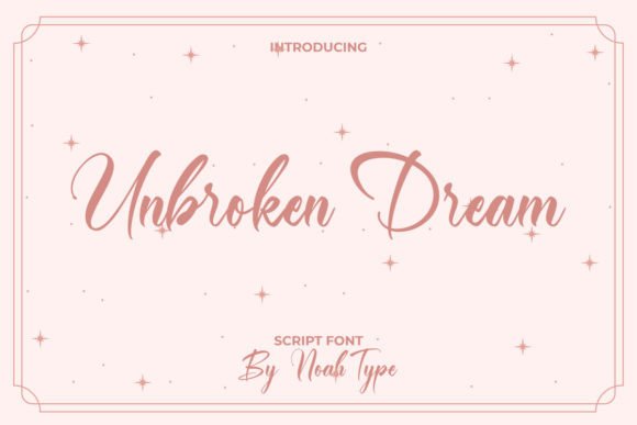 Unbroken Dream: A Modern Script Font for Elegant Design